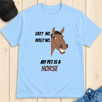 My Pet Is A Horse T-Shirt