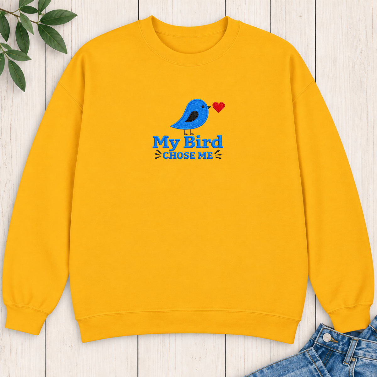 My Bird Chose Me Embroidered Sweatshirt