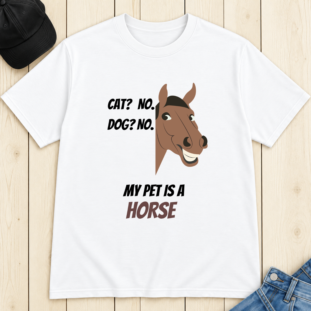 My Pet Is A Horse T-Shirt