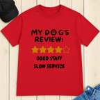 My Dog’s Review T-Shirt